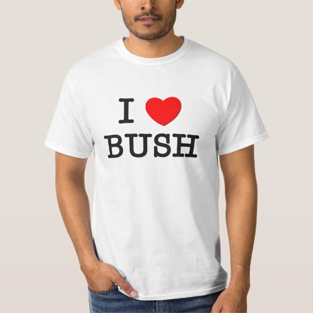 Camiseta Eu amo Bush (Frente)