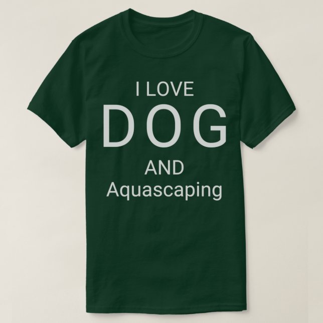 CAMISETA EU AMO CACHORRO E AQUASCAPTAÇÃO (Frente do Design)