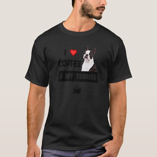 Camiseta Eu Amo Café E Meu Cachorro De Boston Terrier Cacho (Frente)