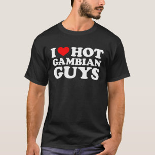 Camiseta Eu amo Caras gambianas quentes