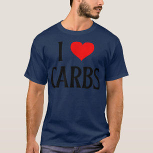 Camiseta Eu Amo Carboidratos Carboidratos Carboidratos Engr