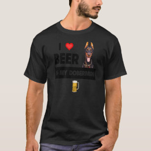 Camiseta Eu Amo Cerveja E Minha Mãe Doberman Pinscher Pai C