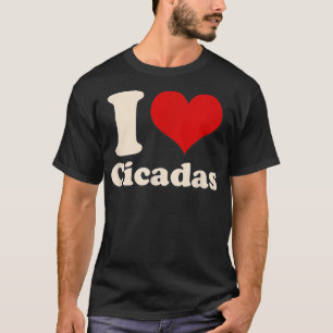 Camiseta Eu Amo Cicadas