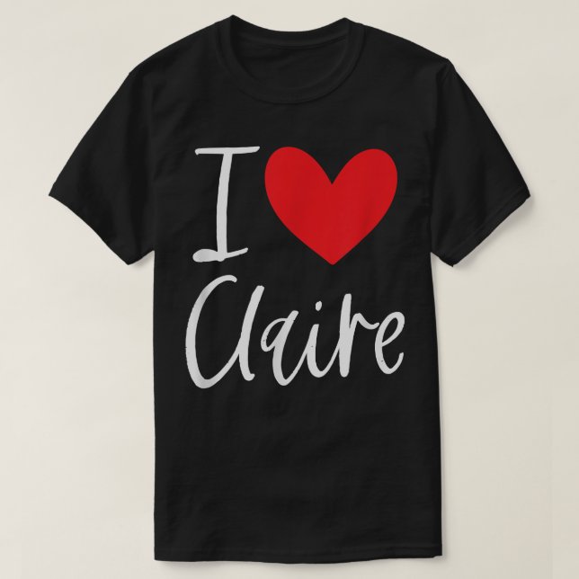 Camiseta Eu Amo Claire Name Personalizar Menina Mulher BFF  (Frente do Design)