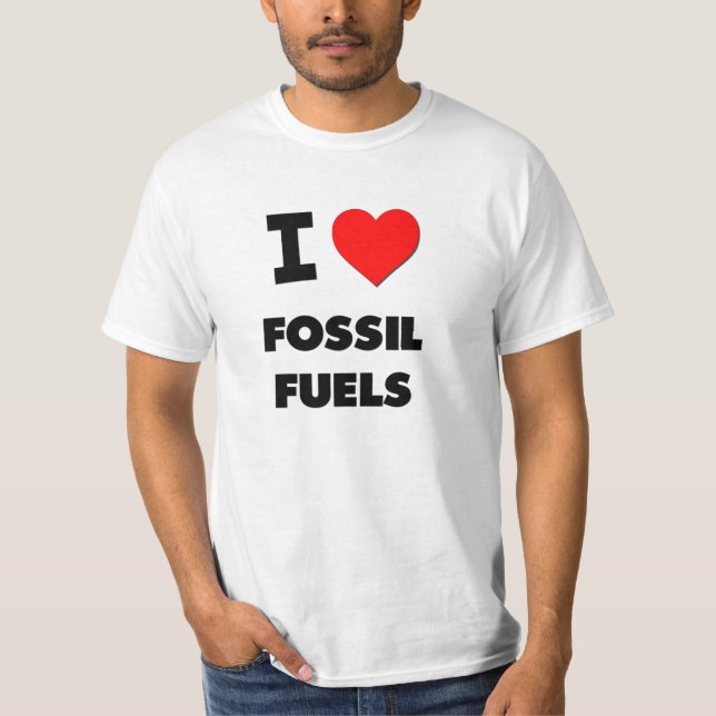 Camiseta Eu amo combustíveis fósseis (Frente)