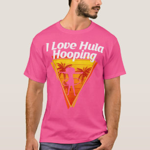 Camiseta Eu amo Competições de Malabarismo com Hula Hoop Da