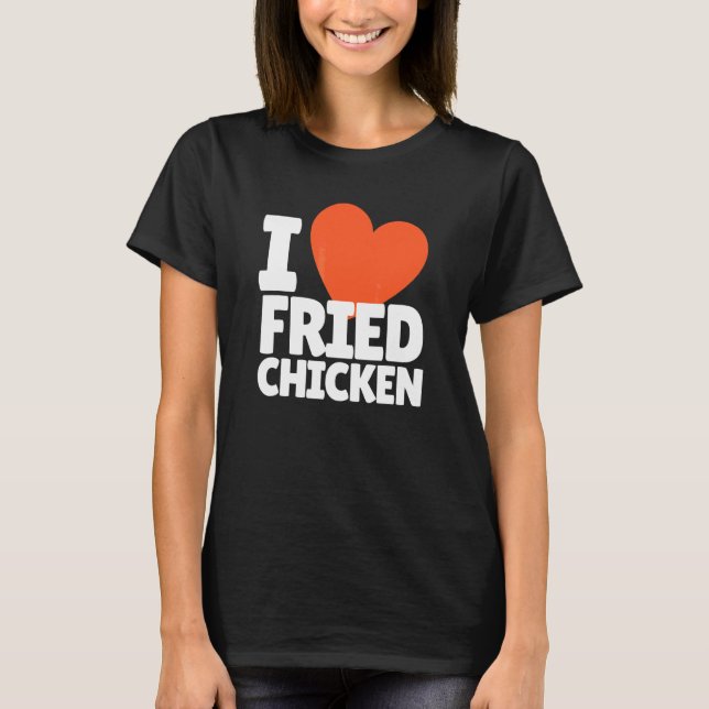 Camiseta Eu Amo Coração de Frango Frito Frito (Frente)
