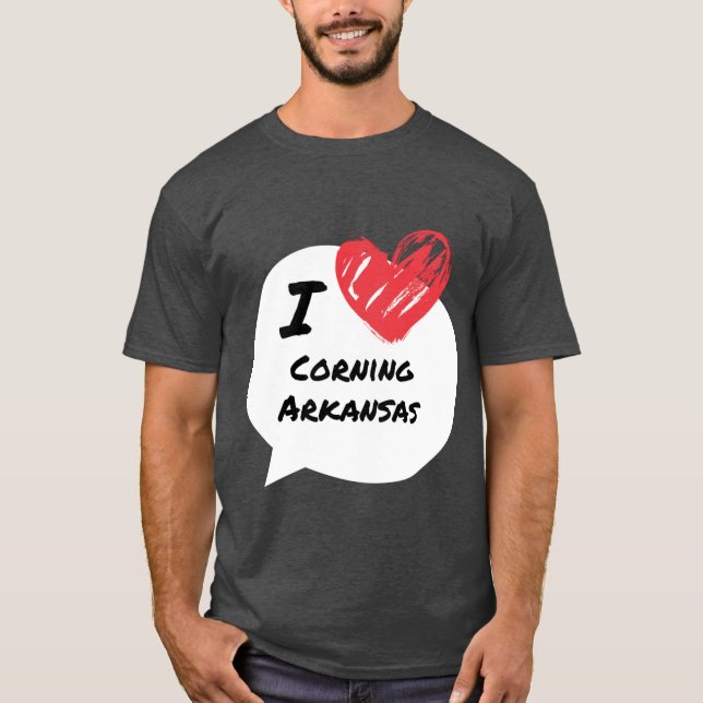 Camiseta Eu amo Corning Arkansas (Frente)