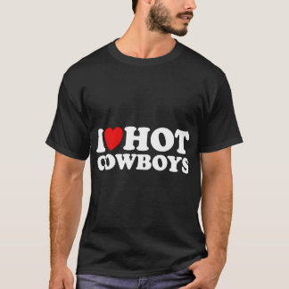 Camiseta Eu Amo Cowboys Quentes, Eu Coração Cowboys Quentes