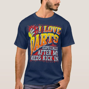 Camiseta Eu Amo Dardos Especialmente Depois Dos Meus Médios