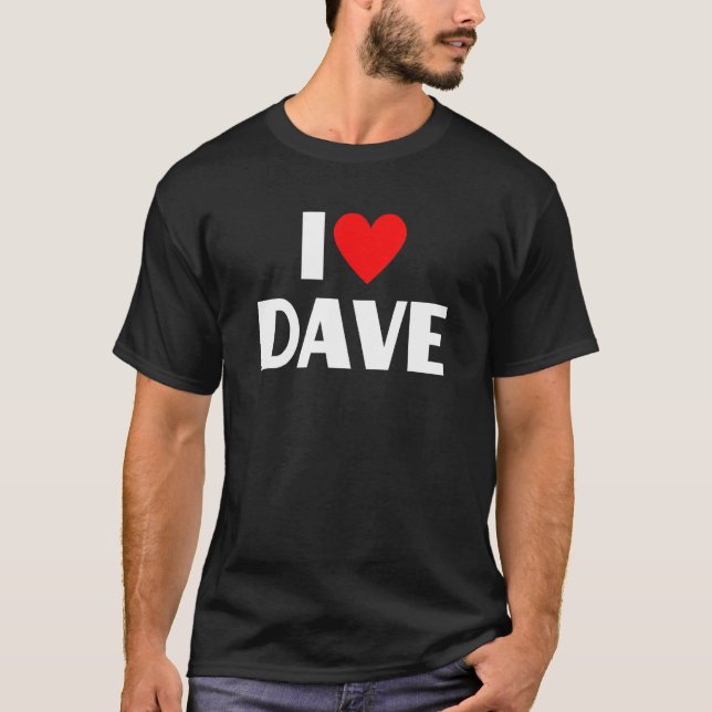 Camiseta Eu Amo Dave I Heart Dave (Frente)