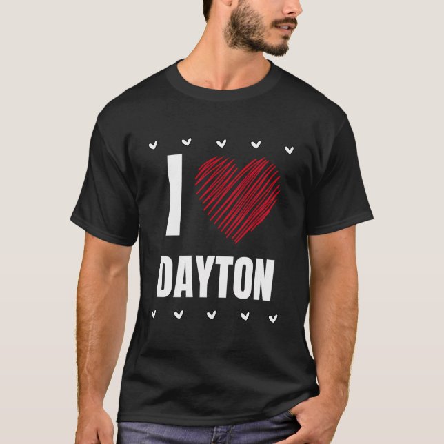 Camiseta Eu Amo Dayton Primeiro Nome Legal Coração Engraçad (Frente)
