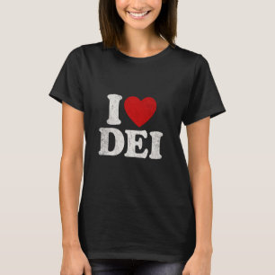 Camiseta Eu Amo DEI Justiça Social Diversidade Equidade E I