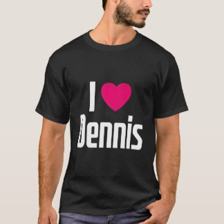 Camiseta Eu Amo Dennis Ele Me Ama Ele é Dennis