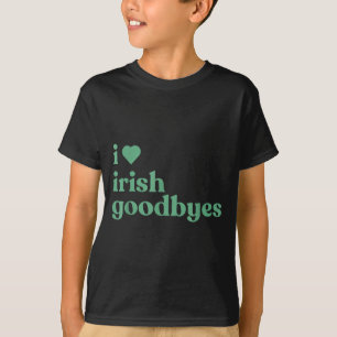 Camiseta Eu Amo Despedidas Irlandesas