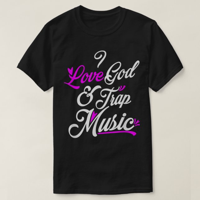 Camiseta Eu Amo Deus e Trap Music (Frente do Design)