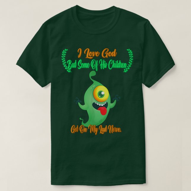 Camiseta Eu Amo Deus, Mas Seus Filhos Ficam, Engraçado, Hum (Frente do Design)