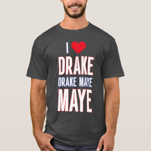 Camiseta Eu Amo Drake drek Maye Maye amigos