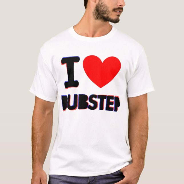 CAMISETA EU AMO DUBSTEP (Frente)