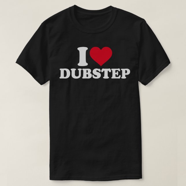 Camiseta Eu amo Dubstep (Frente do Design)