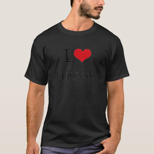 Camiseta Eu amo Eggheads (Frente)
