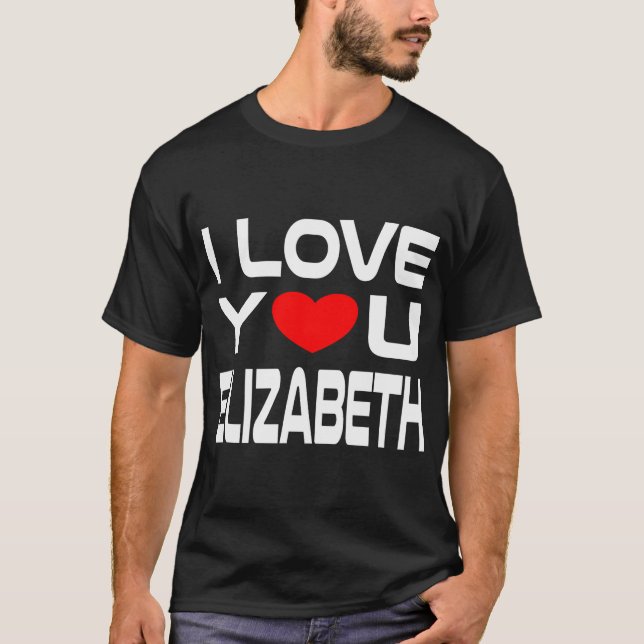 Camiseta Eu Amo Elizabeth Red Heart Design Para Dizer Amor  (Frente)