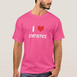 Camiseta Eu Amo Estatísticas Análise de Modelagem Financeir