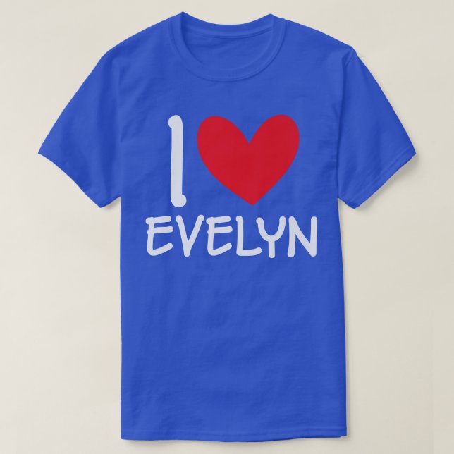 Camiseta Eu Amo Evelyn Nome Menina Personalizada Mulher Bff (Frente do Design)