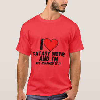 Camiseta Eu amo filmes de fantasia e não me envergonho diss