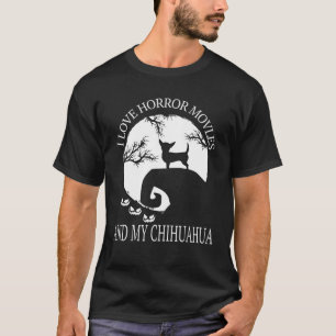 Camiseta Eu Amo Filmes De Horror E Meu Chihuahua Engraçado