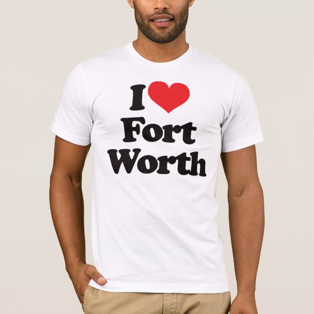 Camiseta Eu amo Fort Worth (Frente)
