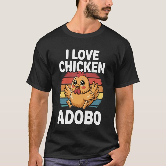 Camiseta Eu Amo Frango Adobo Design Divertido de Comida Fil (Frente)