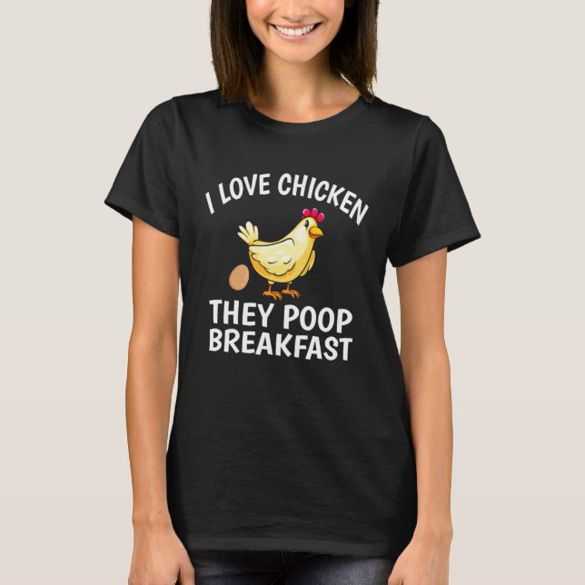 Camiseta Eu Amo Frango Eles Defecam Café da Manhã  Frango (Frente)