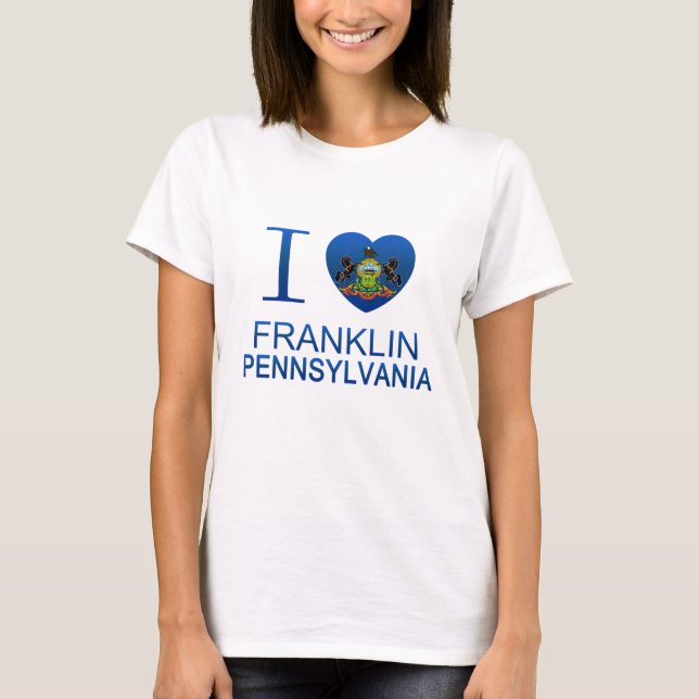 Camiseta Eu amo Franklin, PA (Frente)