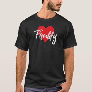 Camiseta Eu Amo Freddy Primeiro Nome Que Eu Chamei