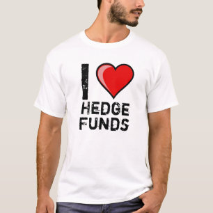 Camiseta Eu amo fundos de cobertura