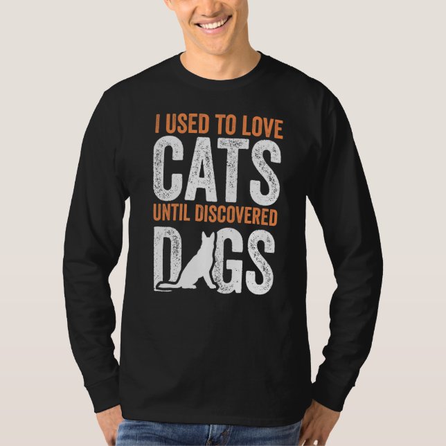 Camiseta Eu Amo Gatos Até Descobrir Cães Engraçados Ca (Frente)