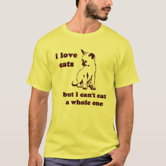 Camiseta Eu amo gatos mas eu não posso comer inteiro