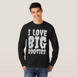 CAMISETA EU AMO GRANDES BOOTIES ENGRAÇADOS MENS T-SHIRTS