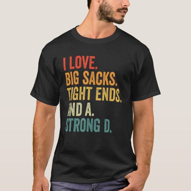 Camiseta Eu Amo Grandes Sacks De Entalhe E Um Forte Pegal D (Frente)