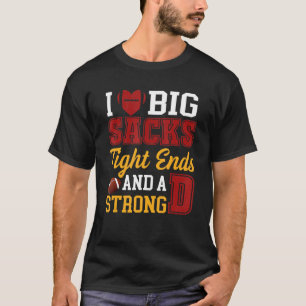 Camiseta Eu Amo Grandes Sacks De Ponta E Um Forte Pé D