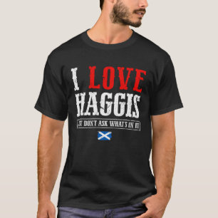 Camiseta Eu amo Haggis Apenas Não pergunte à Scotland Fla