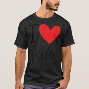 Camiseta Eu Amo Hailey Name Personalizado Girl Woman BFF Fr