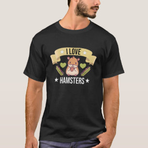 Camiseta Eu Amo Hamsters Hammy Dwarf Hamster Hamster Hamste