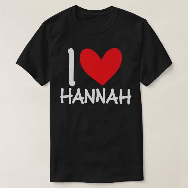 Camiseta Eu Amo Hannah Name Personalizar Menina Mulher Bff  (Frente do Design)