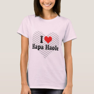 Camiseta Eu amo Hapa Haole