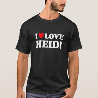 Camiseta Eu Amo Heidi I Heart Heidi