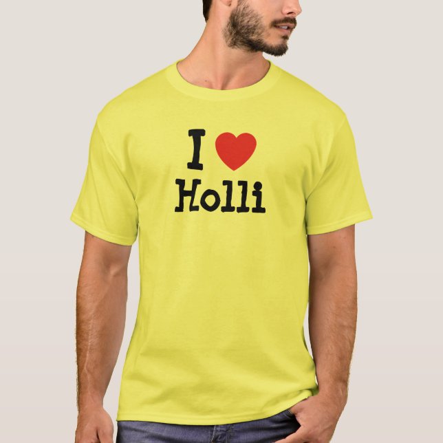Camiseta Eu amo Holli coração T-Shirt (Frente)
