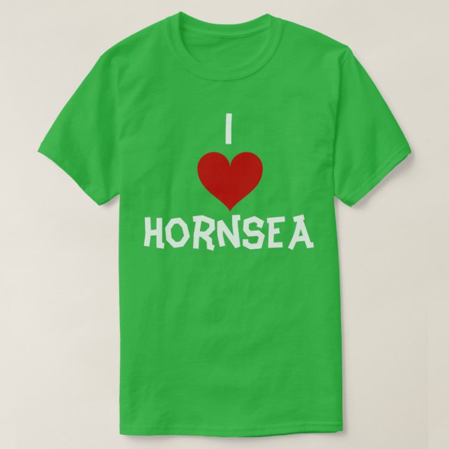 Camiseta Eu amo Hornsea (Frente do Design)