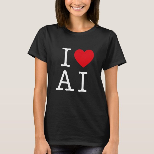 Camiseta Eu Amo IA Para IA E Inteligência Artificial (Frente)